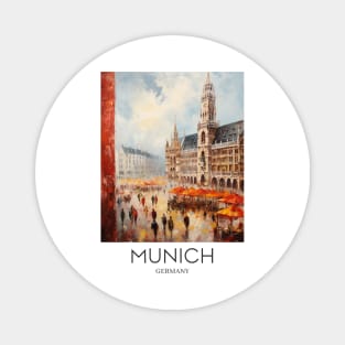 An Impressionist Painting of Munich - Germany Magnet